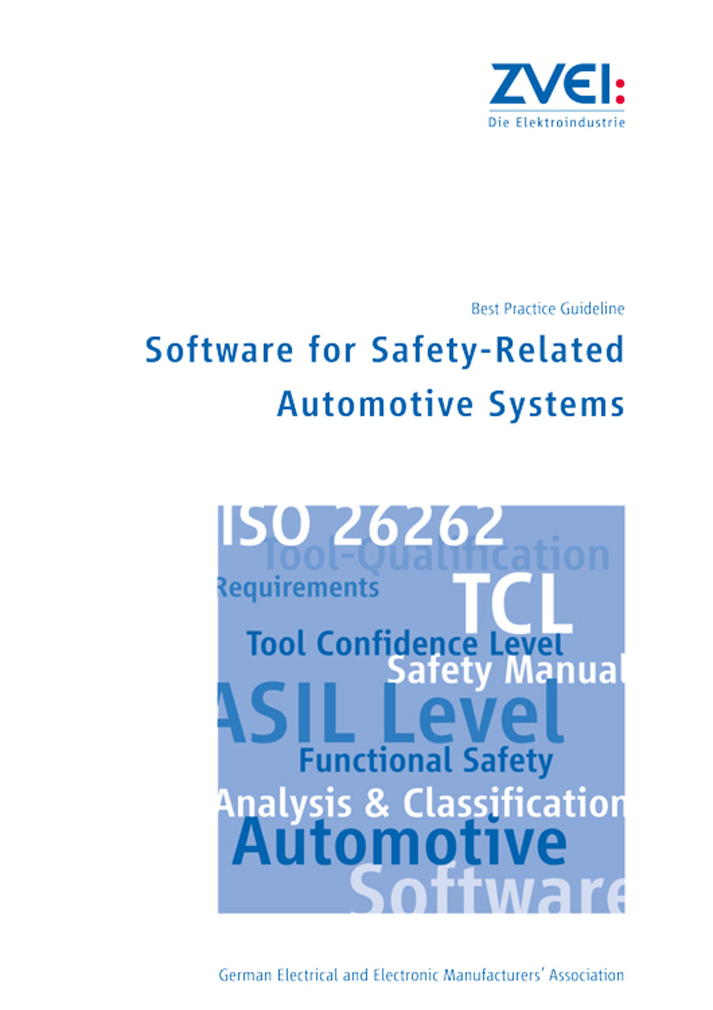 Software For Safety-Related Automotive Systems (Best Practice Guideline)